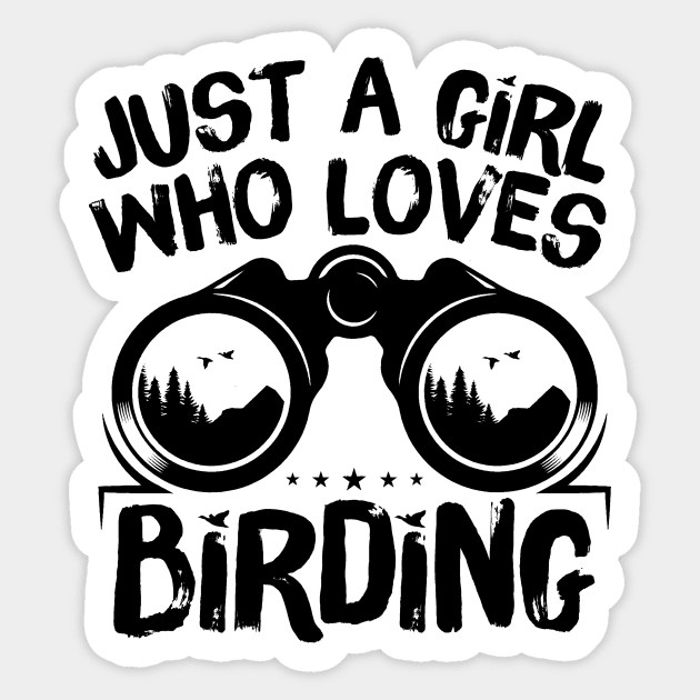 Just A Girl Who Loves Birding Sticker by The WYLD Tribe